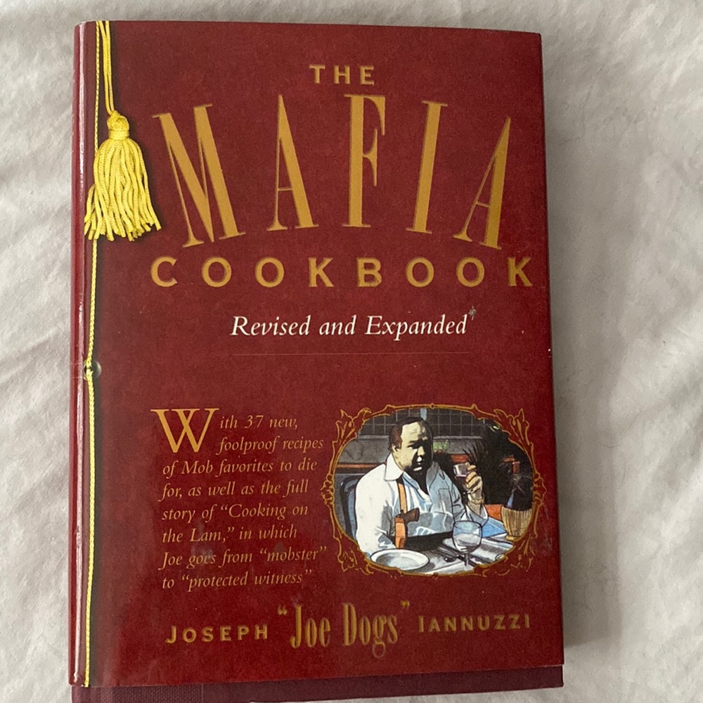 The Mafia Cookbook Revised and expanded by Joseph “Joe Dogs” Ianuzzi